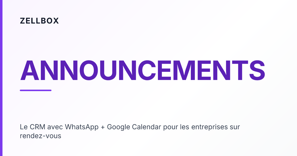 Bienvenue chez Zellbox — CRM pour visites et conversations