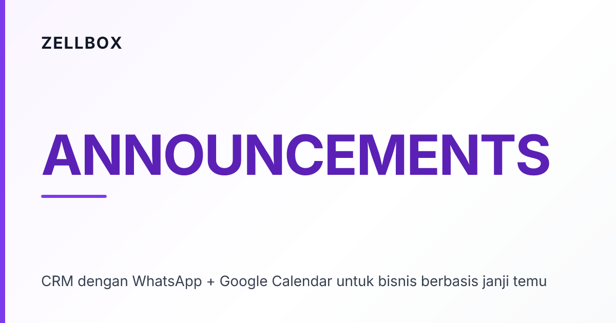 Selamat datang di Zellbox — CRM untuk kunjungan & percakapan