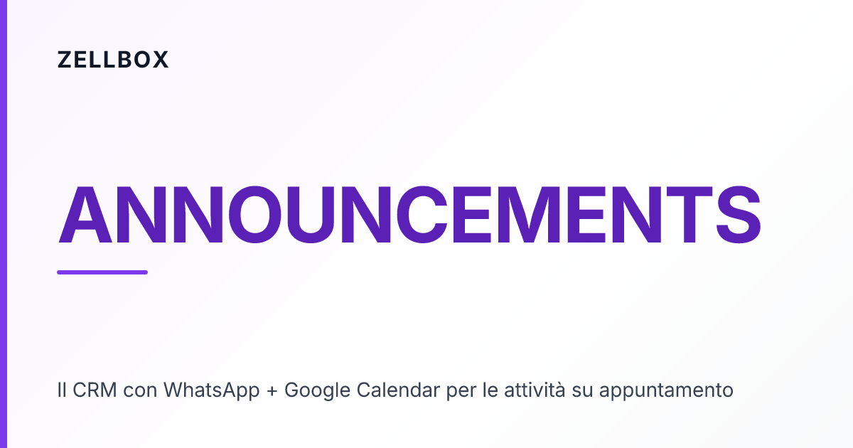 Benvenuto in Zellbox — un CRM per visite e conversazioni